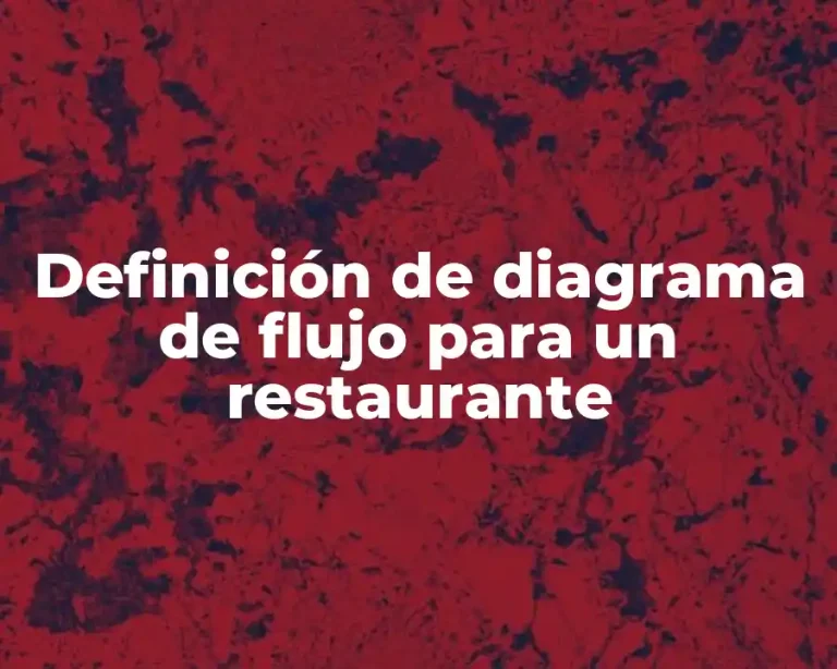 Definición de diagrama de flujo para un restaurante