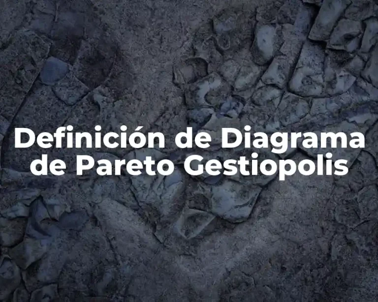 Definición de Diagrama de Pareto Gestiopolis