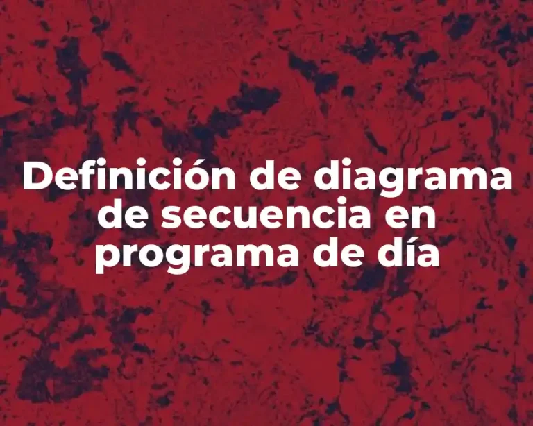 Definición de diagrama de secuencia en programa de día