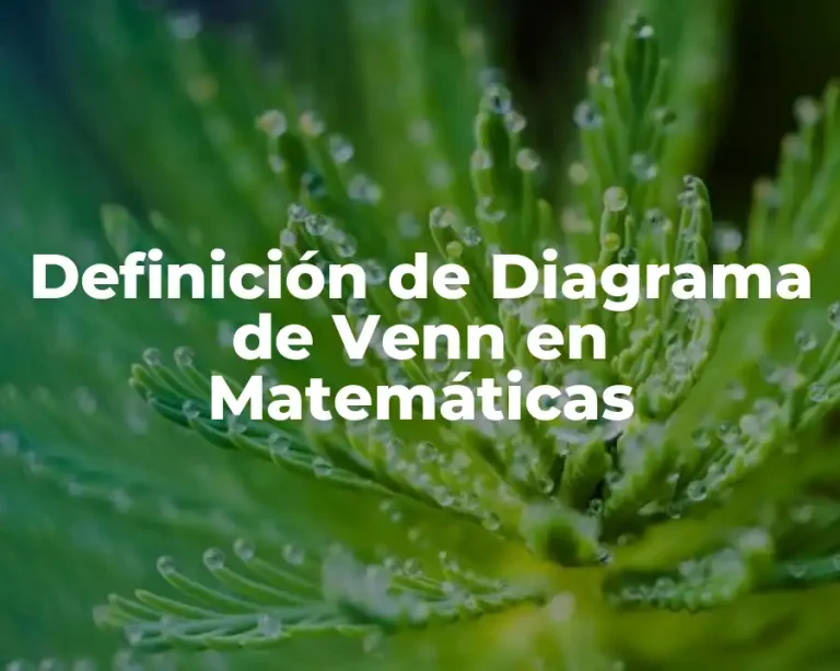 Definición de Diagrama de Venn en Matemáticas