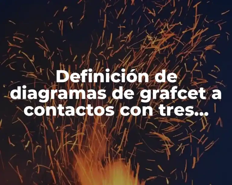 Definición de diagramas de grafcet a contactos con tres cilindros