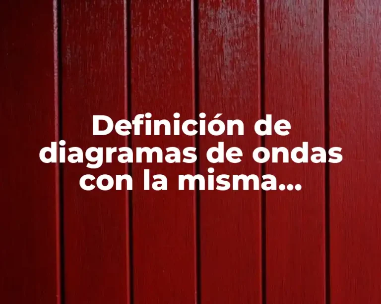 Definición de diagramas de ondas con la misma frecuencia