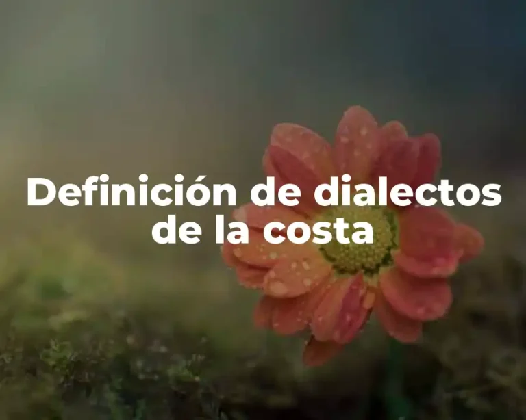 Definición de dialectos de la costa
