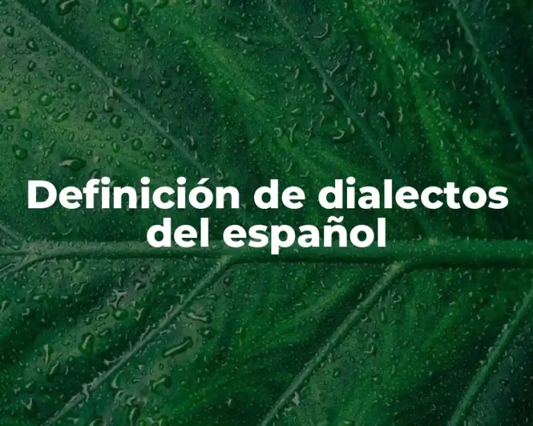 Definición de dialectos del español