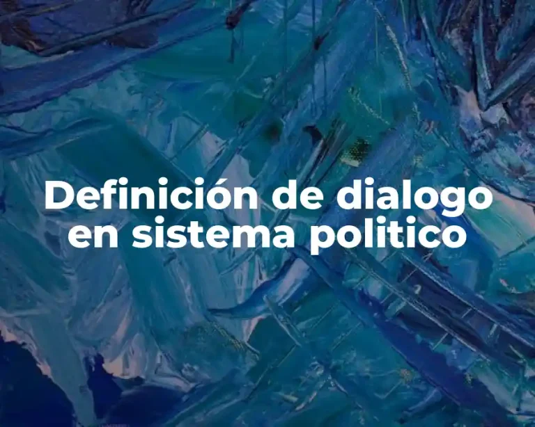 Definición de dialogo en sistema politico