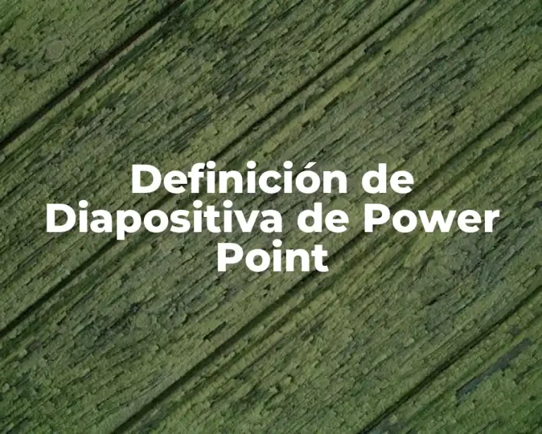 Definición de Diapositiva de Power Point