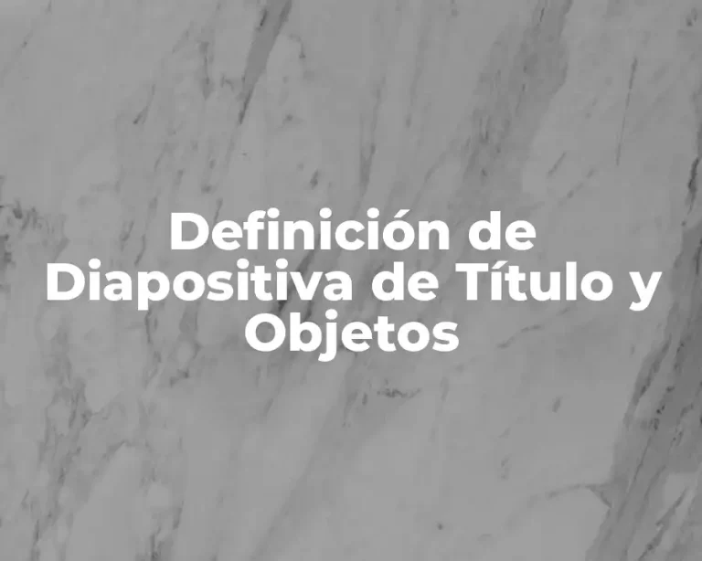 Definición de Diapositiva de Título y Objetos