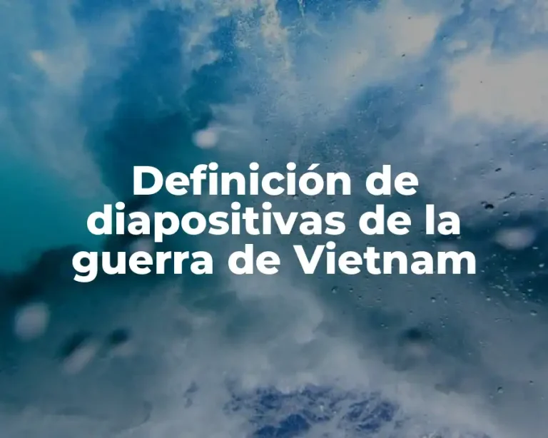 Definición de diapositivas de la guerra de Vietnam