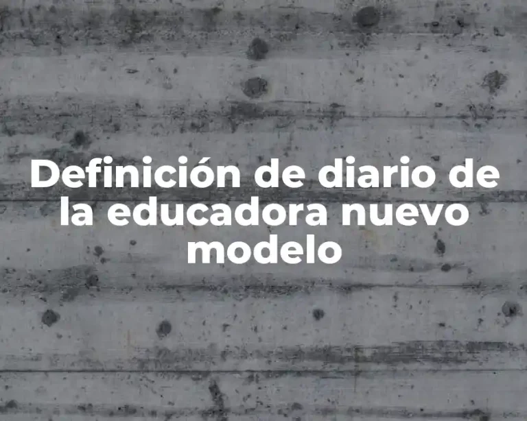 Definición de diario de la educadora nuevo modelo