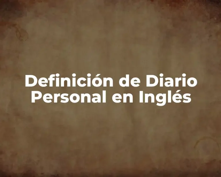 Definición de Diario Personal en Inglés