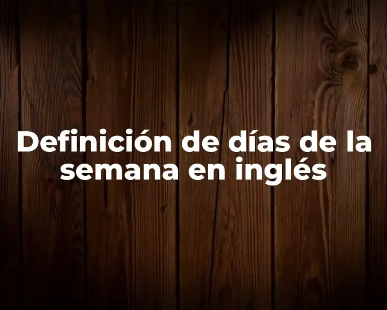 Definición de días de la semana en inglés