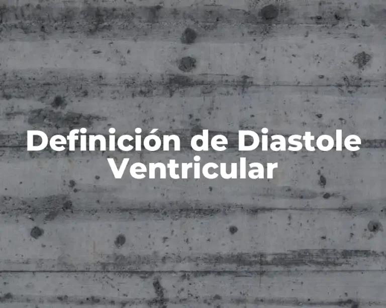 Definición de Diastole Ventricular