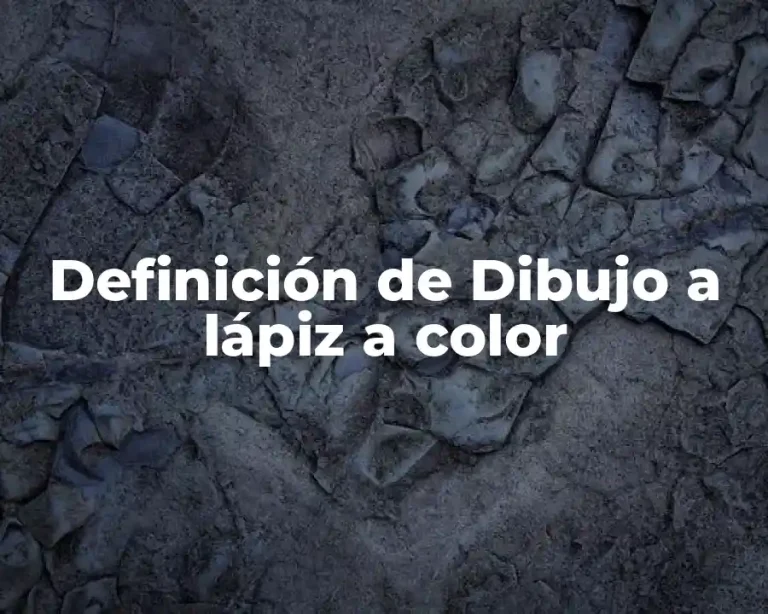 Definición de Dibujo a lápiz a color