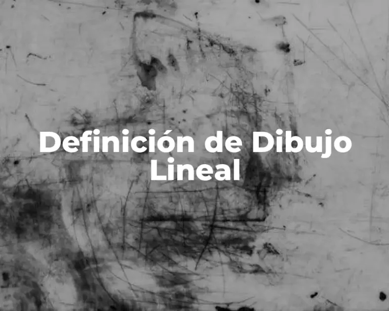 Definición de Dibujo Lineal
