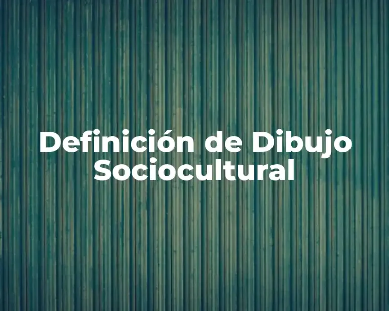 Definición de Dibujo Sociocultural