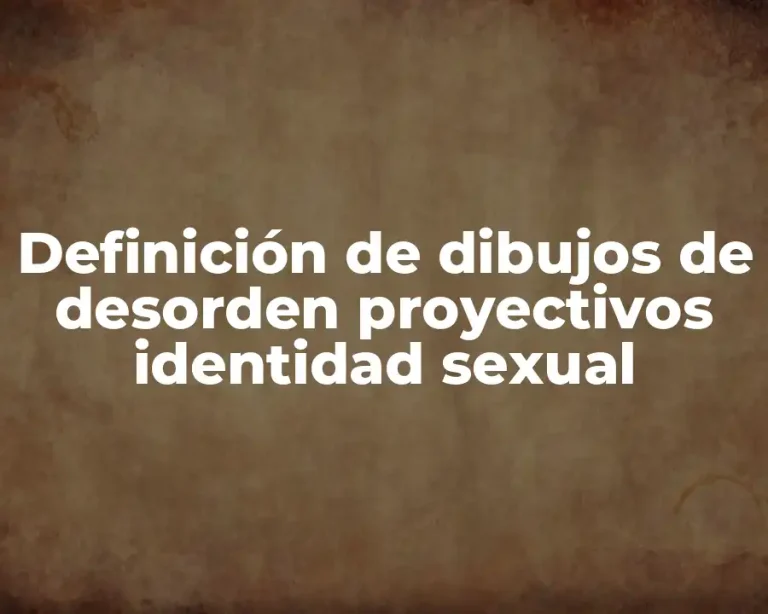 Definición de dibujos de desorden proyectivos identidad sexual