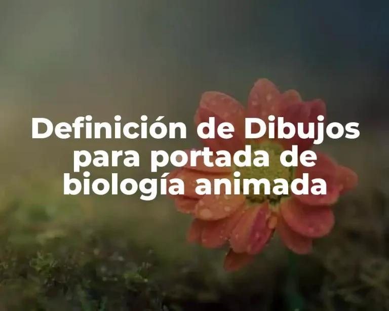 Definición de Dibujos para portada de biología animada