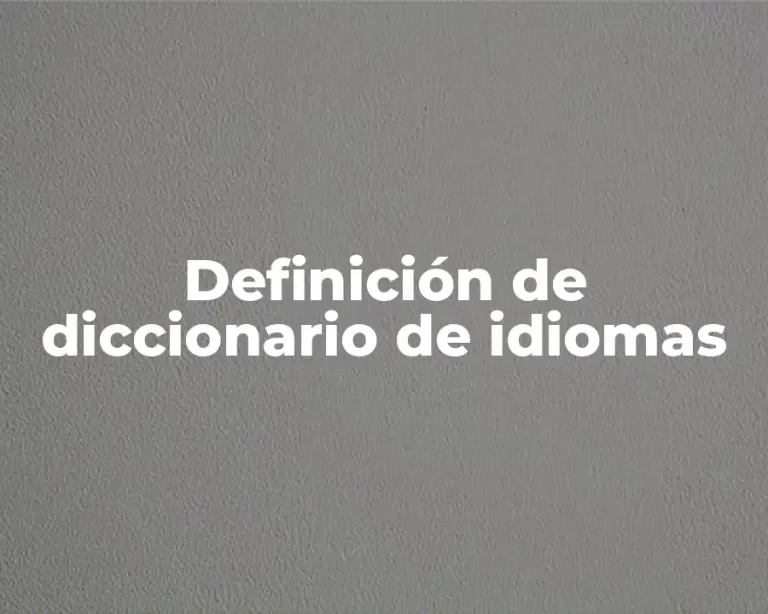 Definición de diccionario de idiomas