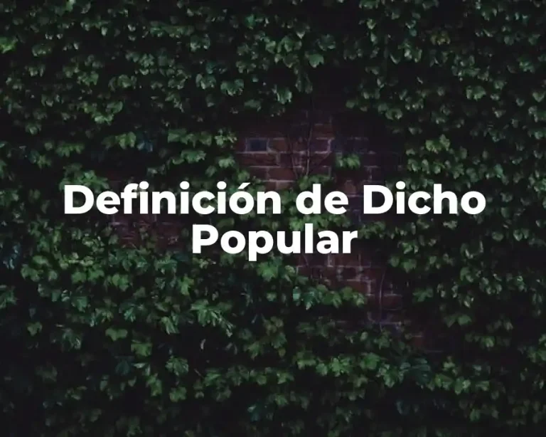 Definición de Dicho Popular