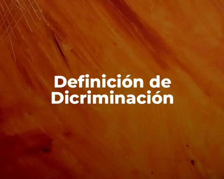 Definición de Dicriminación