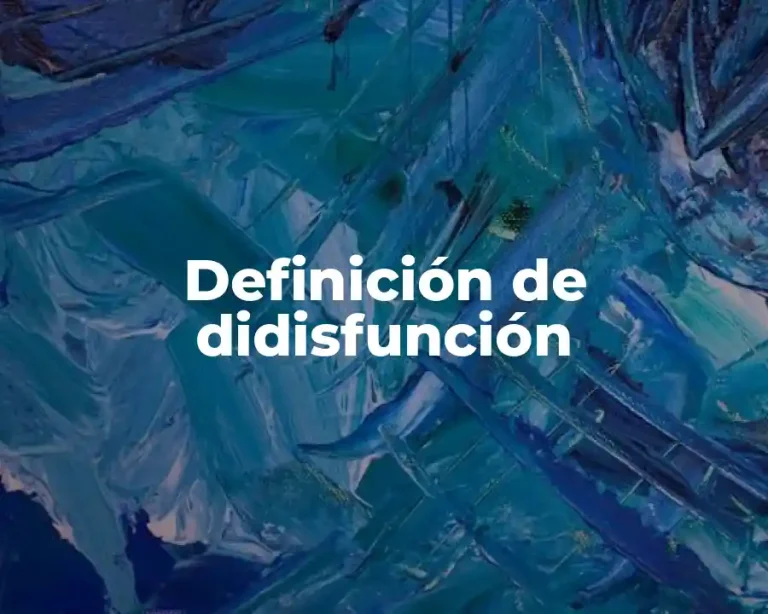 Definición de didisfunción