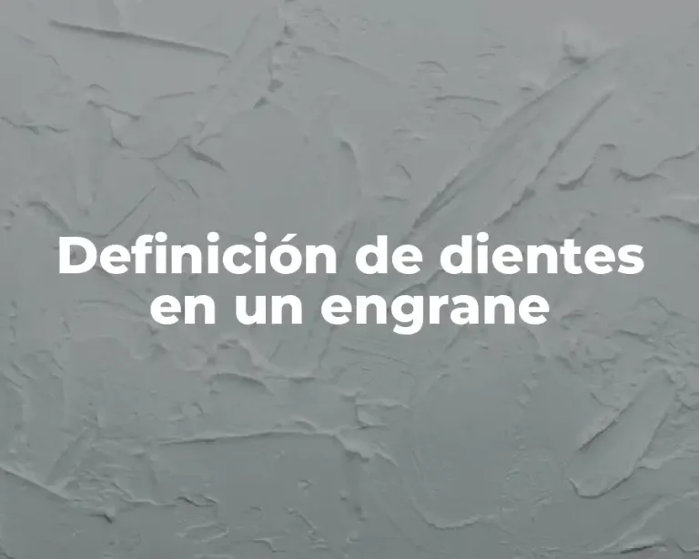 Definición de dientes en un engrane