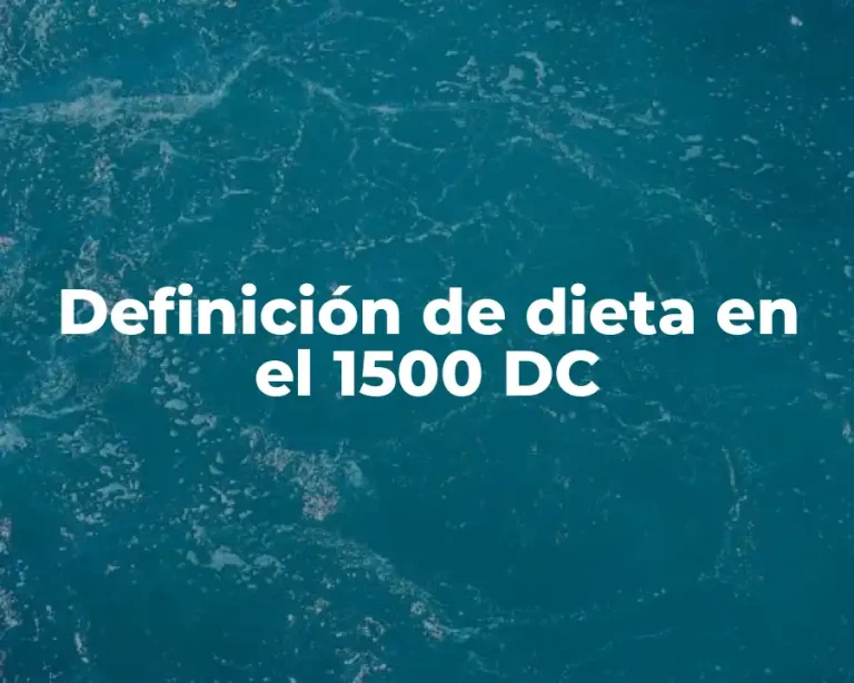 Definición de dieta en el 1500 DC