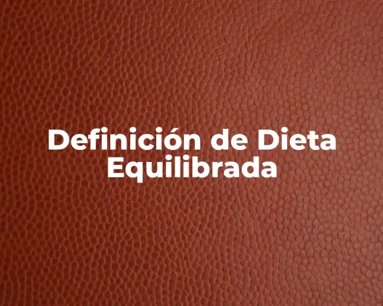 Definición de Dieta Equilibrada