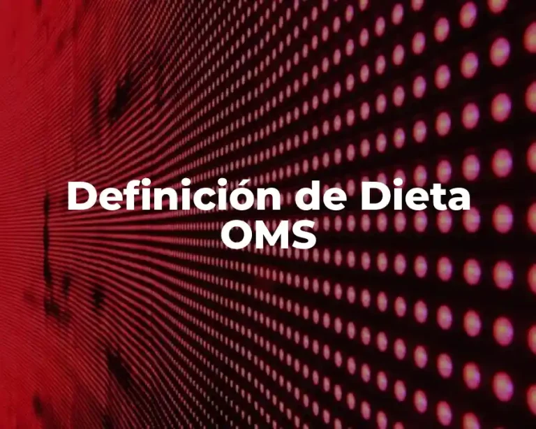 Definición de Dieta OMS