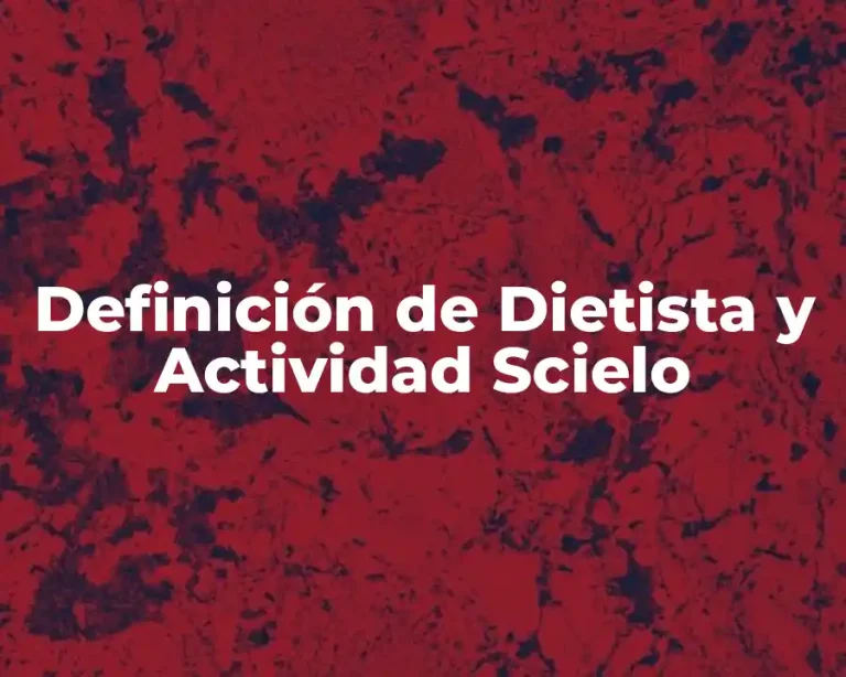 Definición de Dietista y Actividad Scielo
