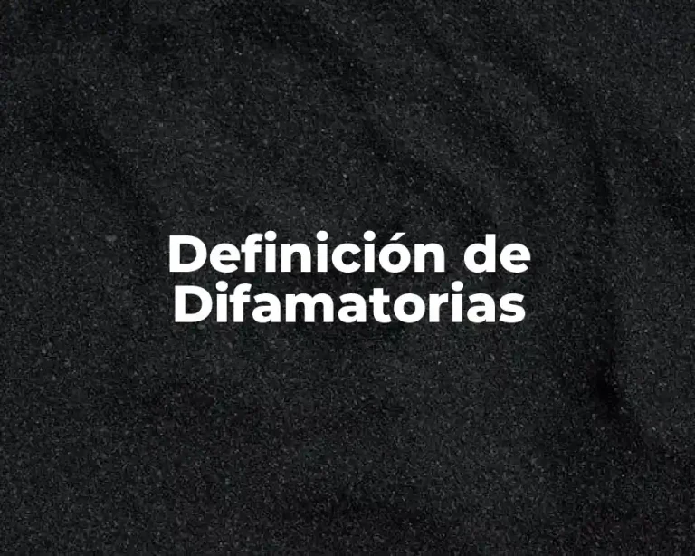 Definición de Difamatorias