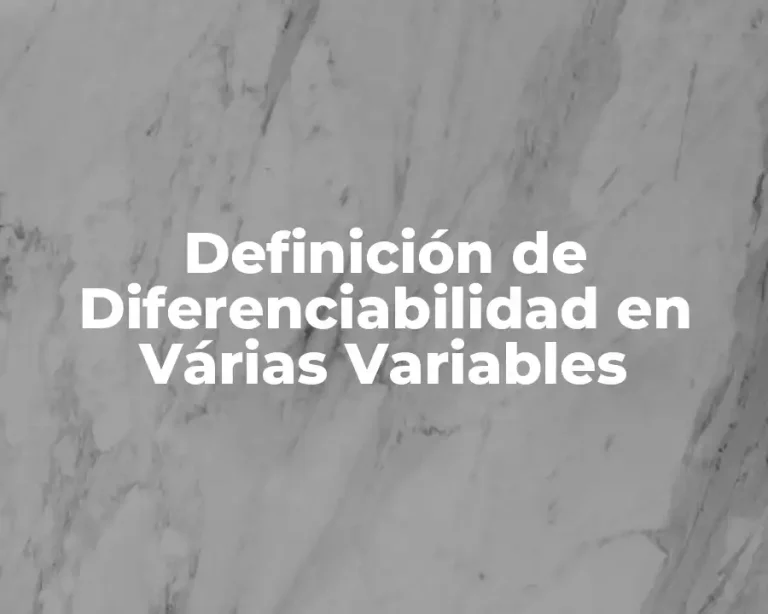 Definición de Diferenciabilidad en Várias Variables