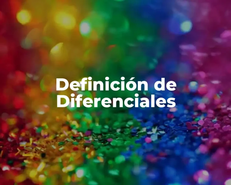 Definición de Diferenciales