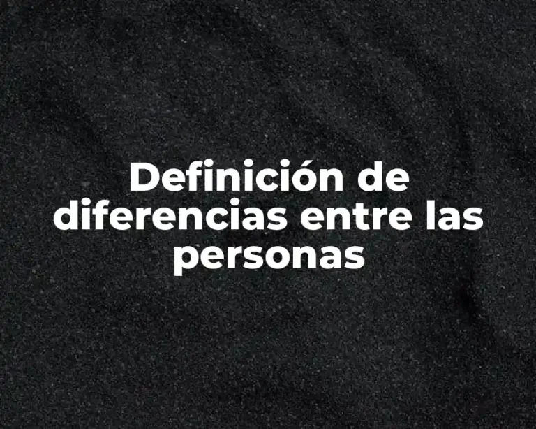 Definición de diferencias entre las personas
