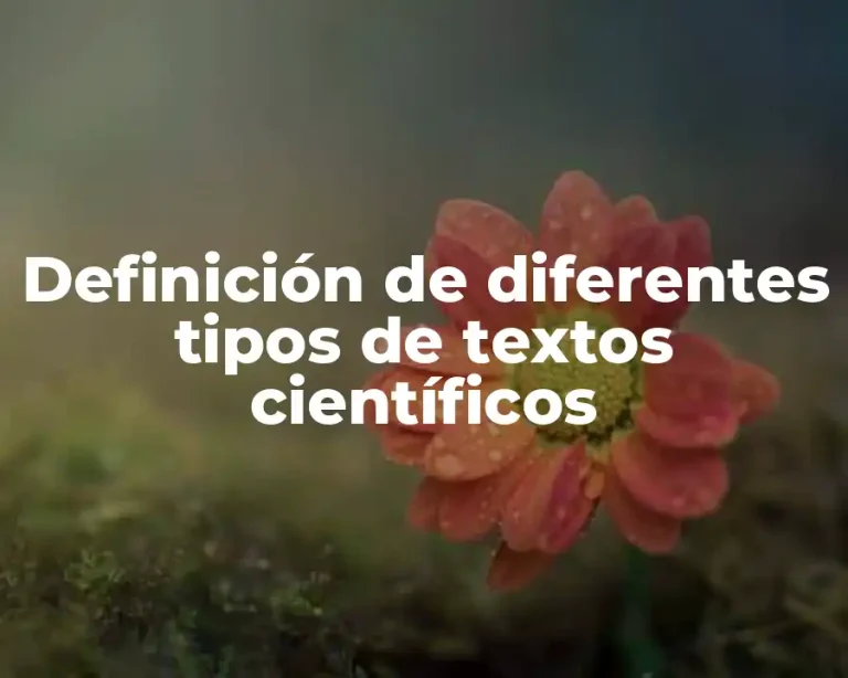 Definición de diferentes tipos de textos científicos