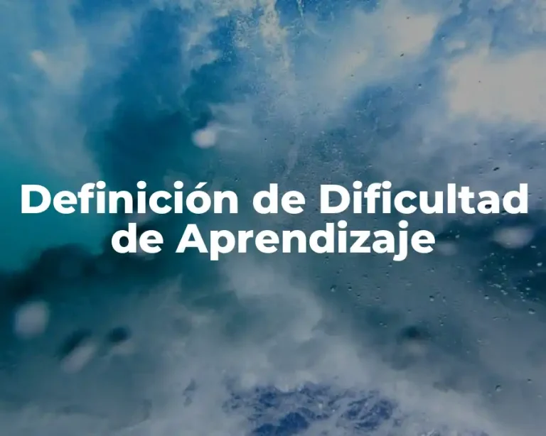 Definición de Dificultad de Aprendizaje