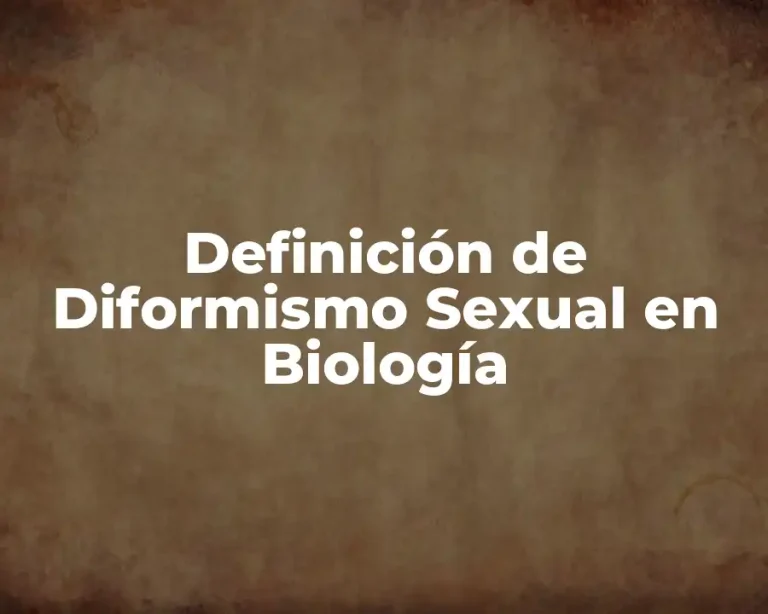 Definición de Diformismo Sexual en Biología