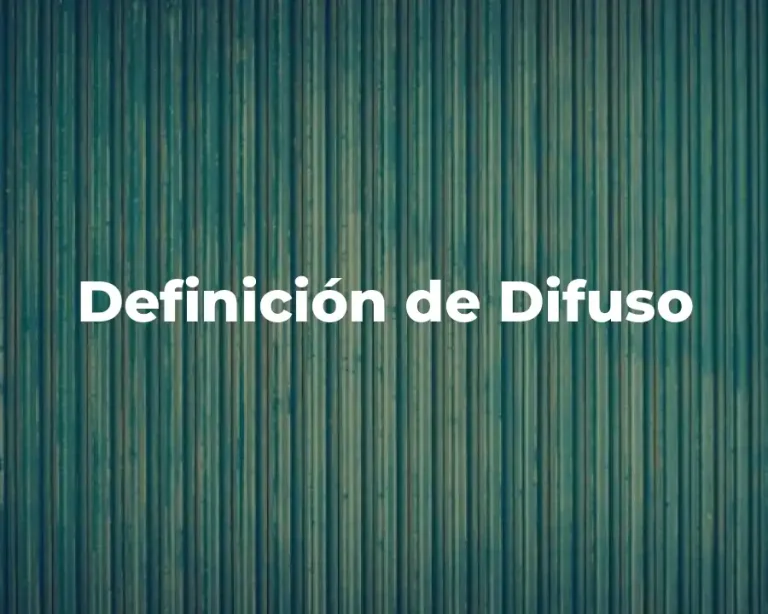 Definición de Difuso