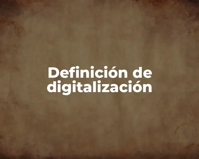Definición de digitalización