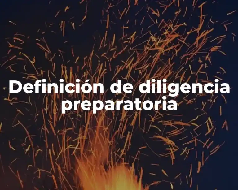 Definición de diligencia preparatoria