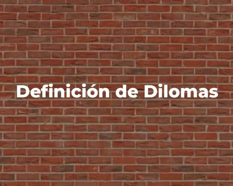 Definición de Dilomas