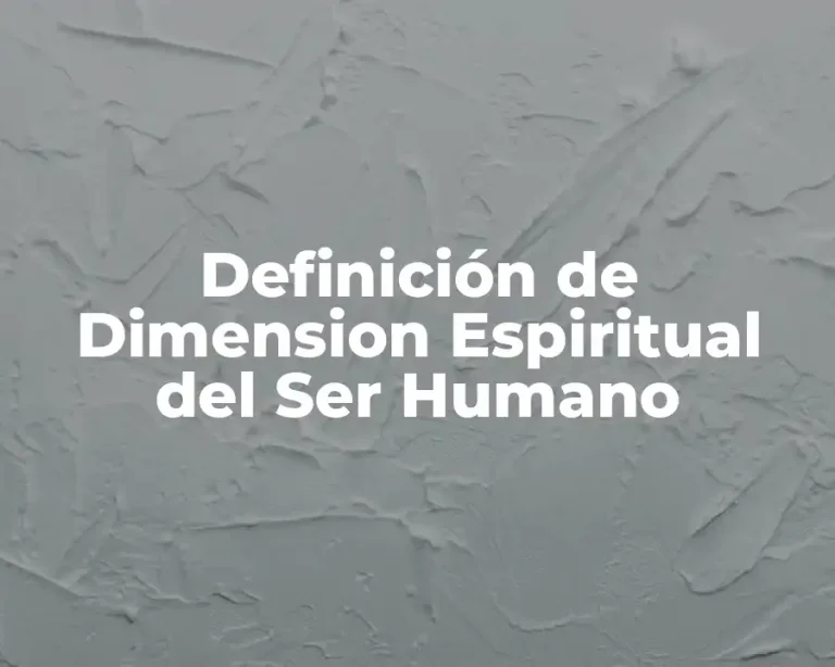 Definición de Dimension Espiritual del Ser Humano