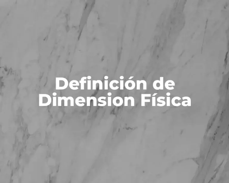 Definición de Dimension Física