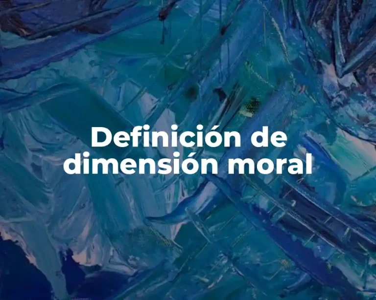Definición de dimensión moral