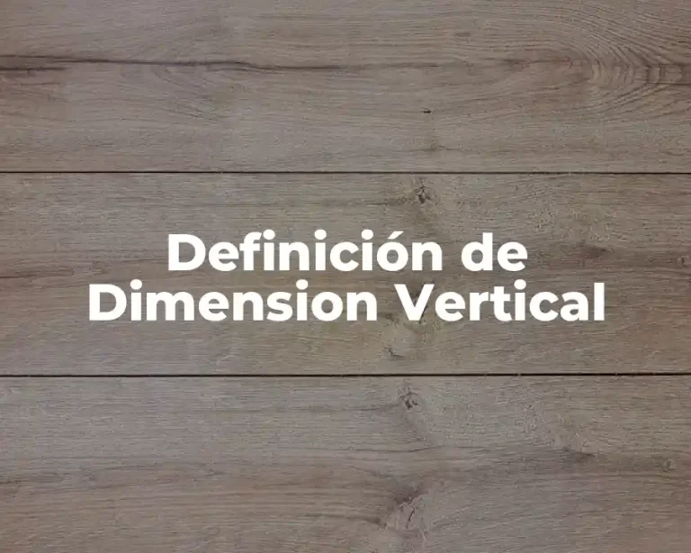 Definición de Dimension Vertical