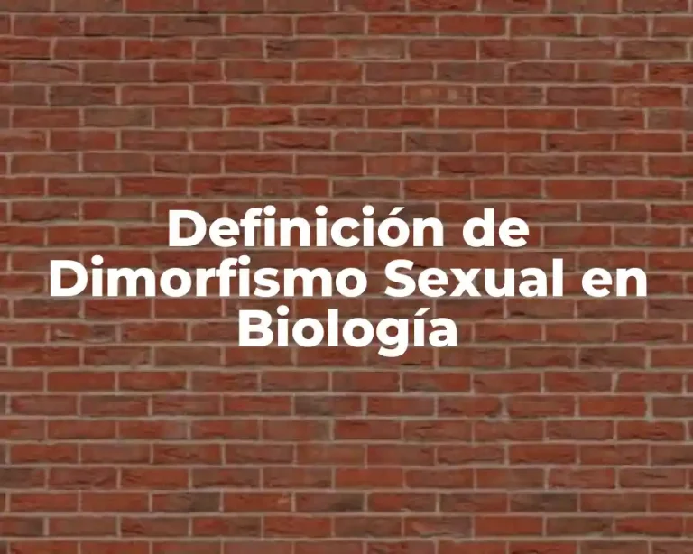 Definición de Dimorfismo Sexual en Biología