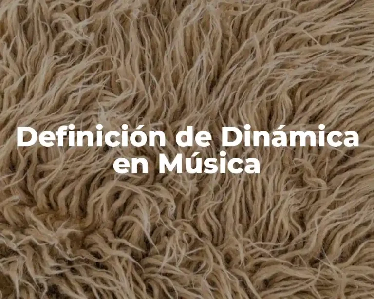 Definición de Dinámica en Música