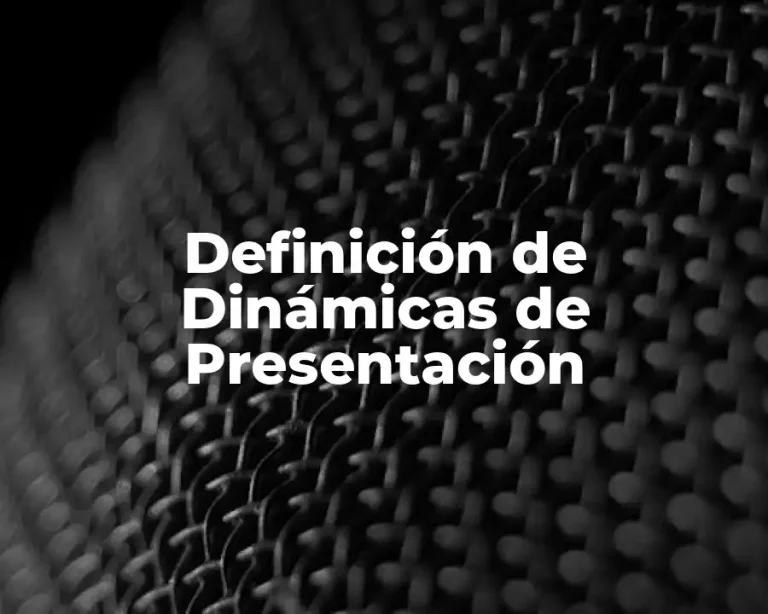 Definición de Dinámicas de Presentación