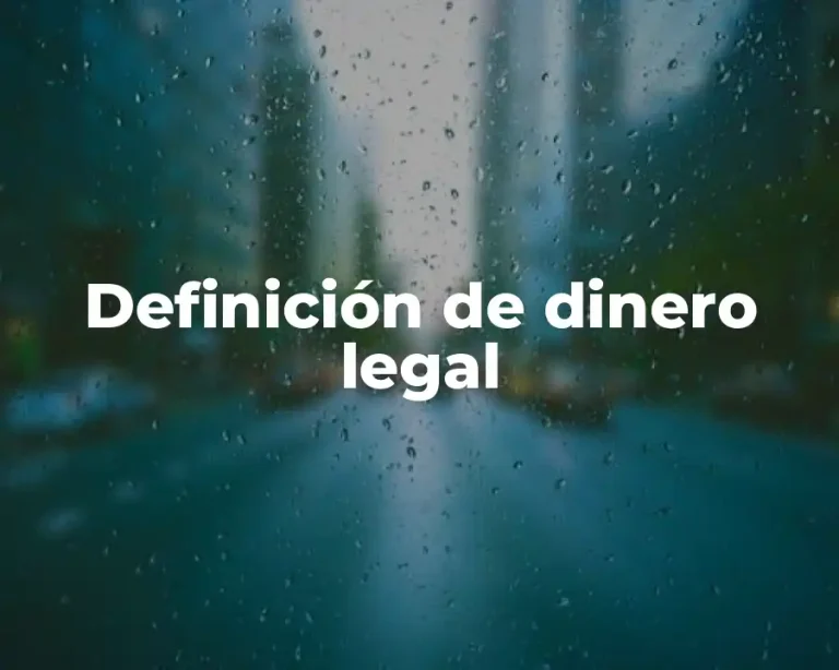 Definición de dinero legal
