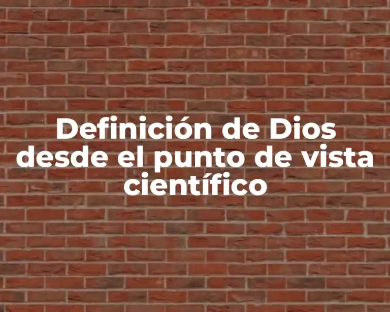 Definición de Dios desde el punto de vista científico